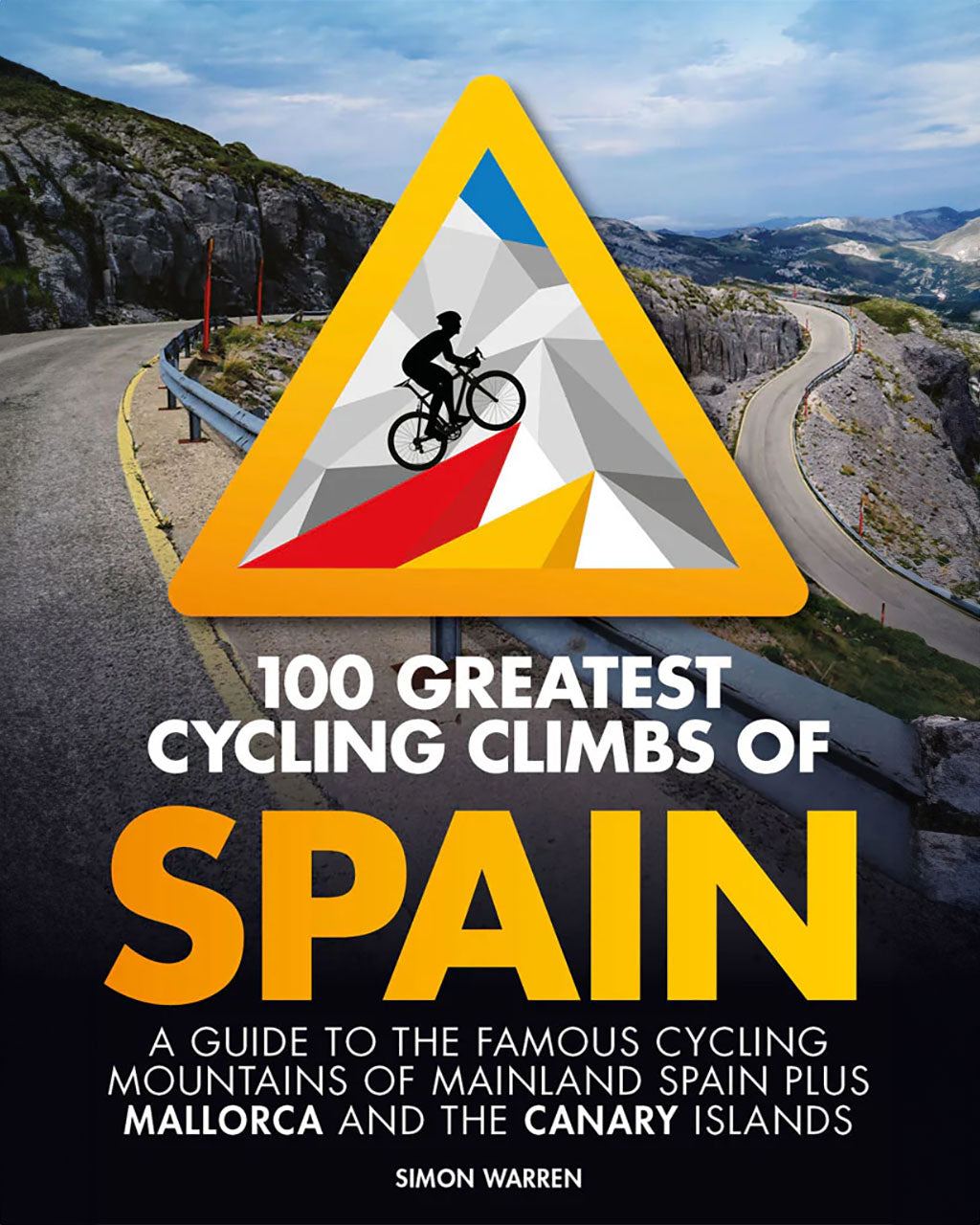 1001 Greatest Cycling Climbs of Spain by Simon Warren
