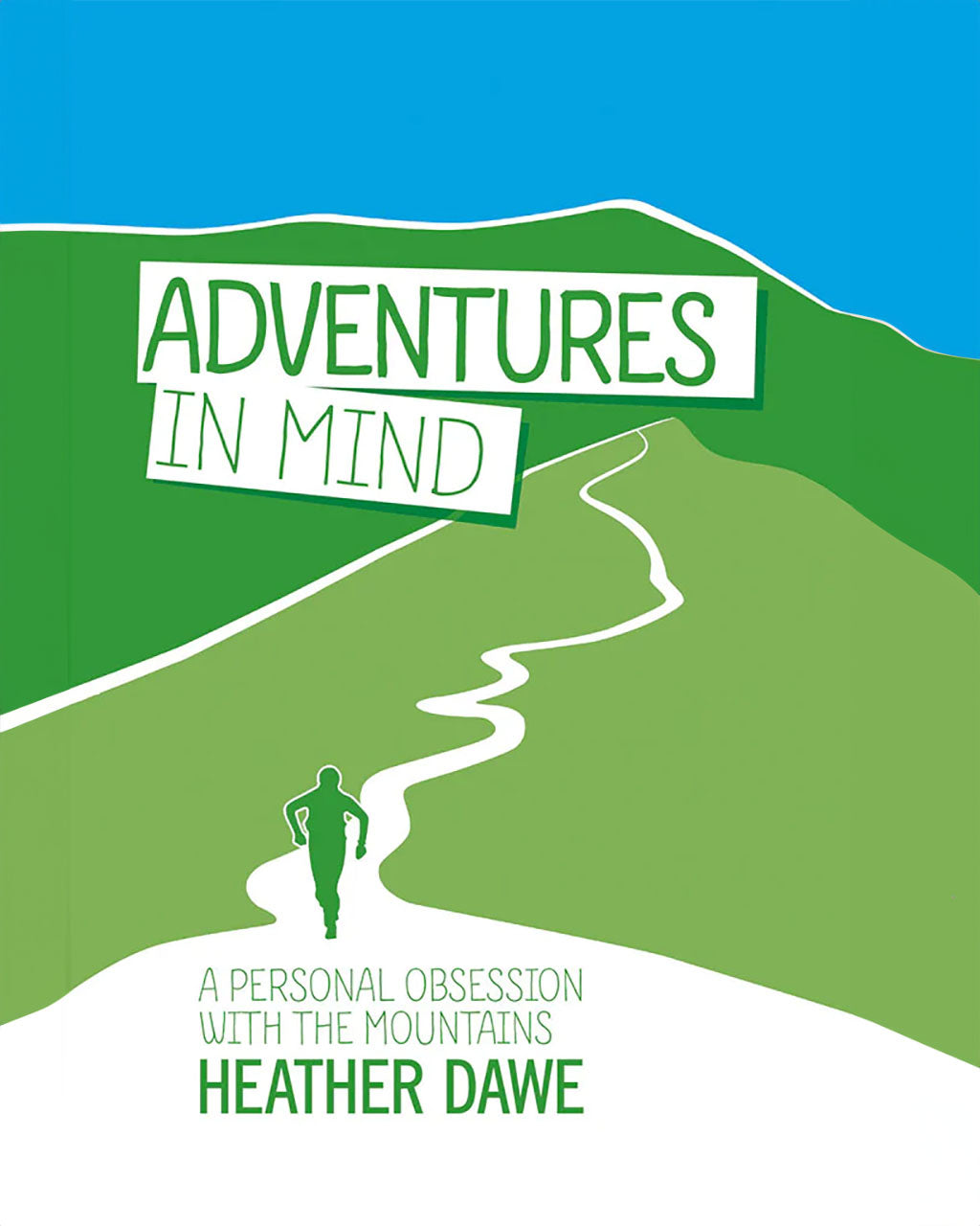 Adventures In Mind by Heather Dawe