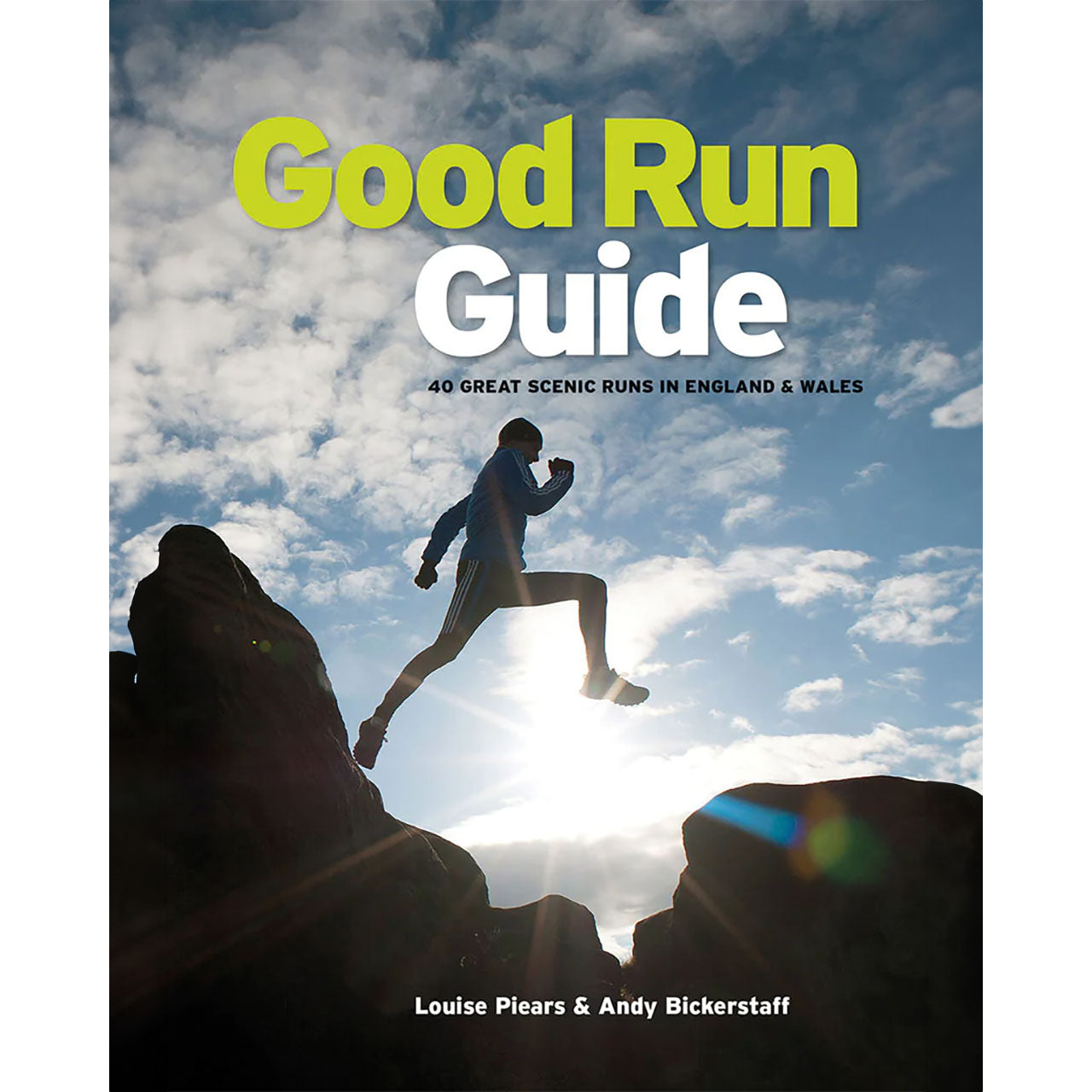 Good Run Guide by Louise Piears & Andy Bickerstaff