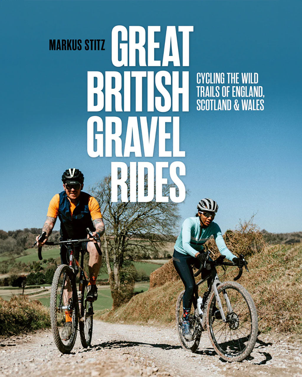 Great British Gravel Rides by Markus Stitz